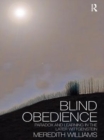 Blind Obedience : The Structure and Content of Wittgenstein's Later Philosophy - eBook