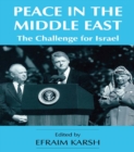 Peace in the Middle East : The Challenge for Israel - eBook