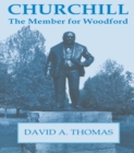 Churchill, the Member for Woodford - eBook