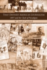 The Year That Defined American Journalism : 1897 and the Clash of Paradigms - eBook