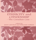Ethnicity and Citizenship : The Canadian Case - eBook