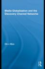 Media Globalization and the Discovery Channel Networks - eBook