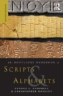 The Routledge Handbook of Scripts and Alphabets - George L Campbell