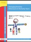 Managing Extreme Behaviours in the Early Years - eBook