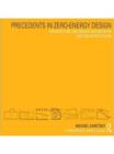 Precedents in Zero-Energy Design : Architecture and Passive Design in the 2007 Solar Decathlon - eBook