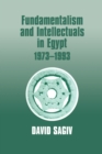 Fundamentalism and Intellectuals in Egypt, 1973-1993 - eBook