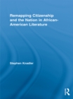 Remapping Citizenship and the Nation in African-American Literature - eBook