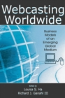Webcasting Worldwide : Business Models of an Emerging Global Medium - eBook