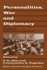 Personalities, War and Diplomacy : Essays in International History - eBook