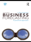 Business Forecasting : A Practical Approach - eBook