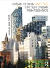 Urban Design and the British Urban Renaissance - eBook