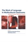 The Work of Language in Multicultural Classrooms : Talking Science, Writing Science - eBook
