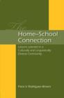 The Home-School Connection : Lessons Learned in a Culturally and Linguistically Diverse Community - eBook