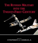 The Russian Military into the 21st Century - eBook