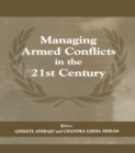 Managing Armed Conflicts in the 21st Century - eBook