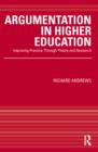 Argumentation in Higher Education : Improving Practice Through Theory and Research - eBook