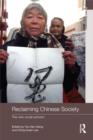 Reclaiming Chinese Society : The New Social Activism - eBook