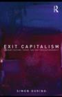 Exit Capitalism : Literary Culture, Theory and Post-Secular Modernity - eBook