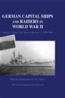 German Capital Ships and Raiders in World War II : Volume I: From Graf Spee to Bismarck, 1939-1941 - eBook
