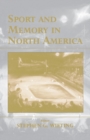 Sport and Memory in North America - eBook