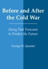 Before and After the Cold War : Using Past Forecasts to Predict the Future - eBook