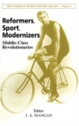 Reformers, Sport, Modernizers : Middle-class Revolutionaries - eBook