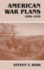 American War Plans, 1890-1939 - eBook
