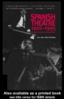 Spanish Theatre 1920-1995 : Strategies in Protest and Imagination (1) - eBook