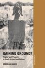 Gaining Ground? : Rights and Property in South African Land Reform - eBook