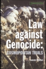 Law Against Genocide : Cosmopolitan Trials - eBook