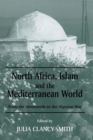 North Africa, Islam and the Mediterranean World : From the Almoravids to the Algerian War - eBook