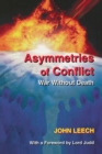 Asymmetries of Conflict : War Without Death - eBook
