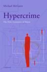 Hypercrime : The New Geometry of Harm - eBook