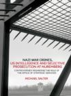 Nazi War Crimes, US Intelligence and Selective Prosecution at Nuremberg : Controversies Regarding the Role of the Office of Strategic Services - Michael Salter