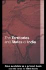 The Territories and States of India - eBook
