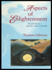 Aspects Of Enlightenment : Social Theory And The Ethics Of Truth - eBook