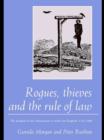 Rogues, Thieves And the Rule of Law : The Problem Of Law Enforcement In North-East England, 1718-1820 - eBook