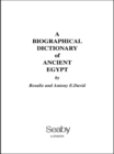 A Biographical Dictionary of Ancient Egypt - eBook