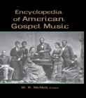Encyclopedia of American Gospel Music - eBook