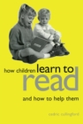 How Children Learn to Read and How to Help Them - eBook