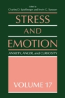 Stress and Emotion : Anxiety, Anger and Curiosity, Volume 17 - eBook