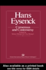 Hans Eysenck: Consensus And Controversy - eBook