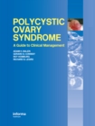 Polycystic Ovary Syndrome : A Guide to Clinical Management - eBook