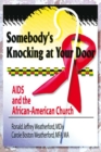 Somebody's Knocking at Your Door : AIDS and the African-American Church - eBook