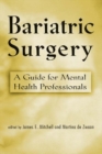 Bariatric Surgery : A Guide for Mental Health Professionals - eBook