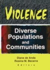 Violence : Diverse Populations and Communities - eBook