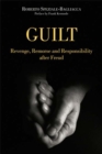 Guilt : Revenge, Remorse and Responsibility After Freud - eBook