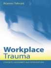 Workplace Trauma : Concepts, Assessment and Interventions - eBook