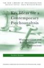 Key Ideas for a Contemporary Psychoanalysis : Misrecognition and Recognition of the Unconscious - eBook