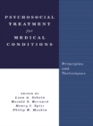 Psychosocial Treatment for Medical Conditions : Principles and Techniques - eBook